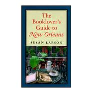 The Booklover's Guide to New Orleans
