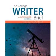 The College Writer: A Guide to Thinking, Writing, and Researching, Brief