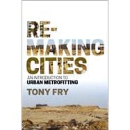 Remaking Cities An Introduction to Urban Metrofitting