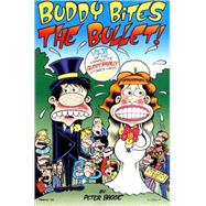 Buddy Bites The Bullet Pa