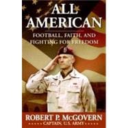 All American: Football, Faith, and Fighting For Freedom