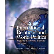 International Relations and World Politics : Security, Economy, Identity