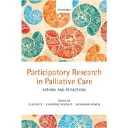 Participatory Research in Palliative Care Actions and reflections