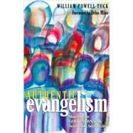 Authentic Evangelism : Sharing the Good News with Sense and Sensitivity