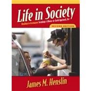 Life in Society: Readings to Accompany Sociology: A Down-to-Earth Approach, Eighth Edition