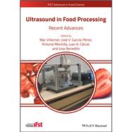 Ultrasound in Food Processing: Recent Advances