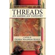 Threads : An American Tapestry