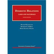 Domestic Relations, Cases and Materials(University Casebook Series)