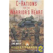 C-Rations for the Warrior's Heart