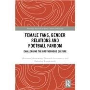 Female Fans, Gender Relations and Football Fandom