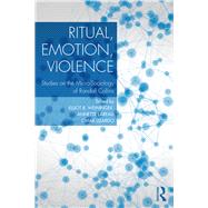 Ritual, Emotion, Violence