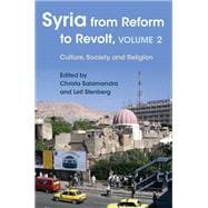 Syria from Reform to Revolt