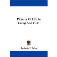 Pictures of Life in Camp and Field