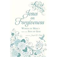 Jesus on Forgiveness