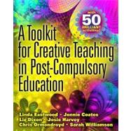 A Toolkit for Creative Teaching in Post-Compulsory Education
