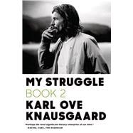 My Struggle: Book 2 A Man in Love