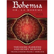 Bohemia; or, La Bohème