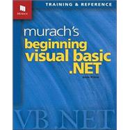 Murach's Beginning Visual Basic.Net : Professional Training