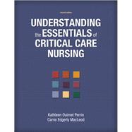 Understanding the Essentials of Critical Care Nursing