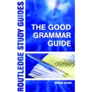 The Good Grammar Guide