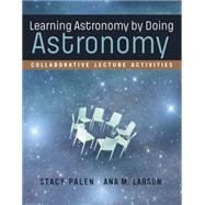 Learning Astronomy by Doing Astronomy: Collaborative Lecture Activities Csm Edition