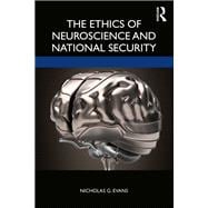The Ethics of Neuroscience and National Security