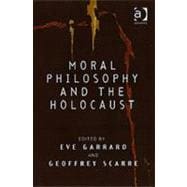 Moral Philosophy and the Holocaust