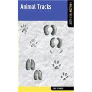 Animal Tracks : A Falcon Field Guide [tm],9780762774159