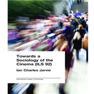 Towards a Sociology of the Cinema (ILS 92)