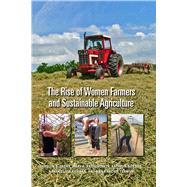 The Rise of Women Farmers and Sustainable Agriculture