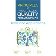 Principles of Healthcare Quality Management: Tools and Applications