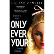 Only Ever Yours