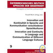 Innovation Und Kontinuitat in Sprache Und Kommunikation Verschiedener Sprachkulturen/ Innovation and Continuity in Language and Communication of Different Language Cultures