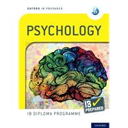 Oxford IB Diploma Programme IB Prepared: Psychology