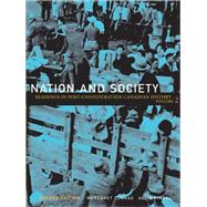 Nation and Society: Readings in Post-Confederation Canadian History, Vol. 2 (2nd Edition)