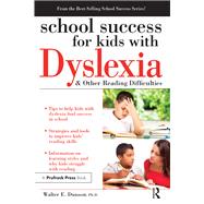 School Success for Kids With Dyslexia and Other Reading Difficulties