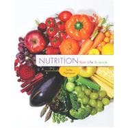 Nutrition: Your Life Science, 2nd Edition