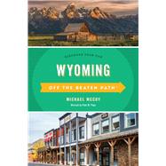 Wyoming Off the Beaten Path® Discover Your Fun