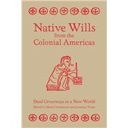Native Wills from the Colonial Americas