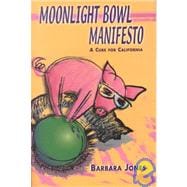 Moonlight Bowl Manifesto