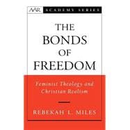 The Bonds of Freedom Feminist Theology and Christian Realism