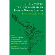 The Impact of the Inter-American Human Rights System Transformations on the Ground