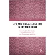 Life and Moral Education in Greater China