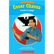 Easy Reader Biographies: Cesar Chavez A Leader for Change