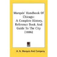 Marquis' Handbook of Chicago : A Complete History, Reference Book and Guide to the City (1886)