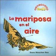La Mariposa En El Aire/ the Butterfly in the Sky