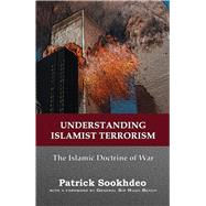 Understanding Islamist Terrorism The Islamic doctrine of war