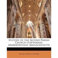 History of the Second Parish Church (Unitarian), Marlborough, Massachusetts