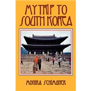 My Trip to South Korea