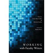 Working with Faculty Writers, 1st Edition